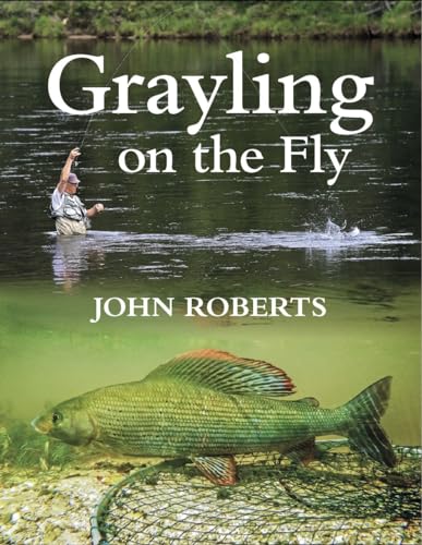 GRAYLING ON THE FLY